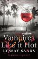 Vampires Like It Hot: Book Twenty-Eight