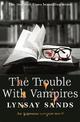 The Trouble With Vampires: Book Twenty-Nine