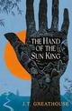 The Hand of the Sun King: The British Fantasy Award-nominated fantasy epic