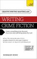 Masterclass: Writing Crime Fiction: How to create compelling plots, dramatic characters and nail biting twists in crime and dete