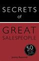 Secrets of Great Salespeople: 50 Ways to Sell Business-To-Business