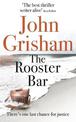The Rooster Bar: The New York Times Number One Bestseller