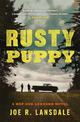 Rusty Puppy: Hap and Leonard Book 10