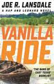 Vanilla Ride: Hap and Leonard Book 7