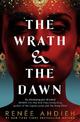 The Wrath and the Dawn: The Wrath and the Dawn Book 1