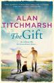 The Gift: The perfect Mother's Day Gift from bestseller and National Treasure Alan Titchmarsh