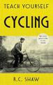 Teach Yourself Cycling: The classic guide to life on two wheels