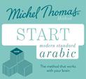 Start Modern Standard Arabic (Learn MSA with the Michel Thomas Method)