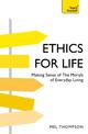 Ethics for Life: Making Sense of the Morals of Everyday Living