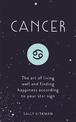 Cancer: The Art of Living Well and Finding Happiness According to Your Star Sign