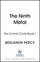 The Ninth Metal: The Comet Cycle Book 1
