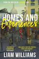 Homes and Experiences: From the writer of hit BBC shows Ladhood and Pls Like