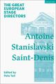 The Great European Stage Directors Volume 1: Antoine, Stanislavski, Saint-Denis