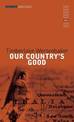 Our Country's Good: Based on the novel 'The Playmaker' by Thomas Keneally