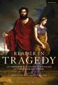 Reader in Tragedy: An Anthology of Classical Criticism to Contemporary Theory