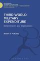 Third World Military Expenditure: Determinants and Implications