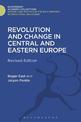 Revolution and Change in Central and Eastern Europe: Revised Edition