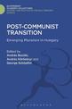 Post-Communist Transition: Emerging Pluralism in Hungary