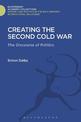 Creating the Second Cold War: The Discourse of Politics