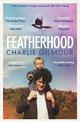 Featherhood: 'The best piece of nature writing since H is for Hawk, and the most powerful work of biography I have read in years