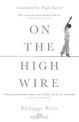 On the High Wire: With an introduction by Paul Auster
