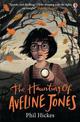 The Haunting of Aveline Jones: The first spine-tingling book in the Aveline Jones series