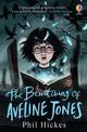 The Bewitching of Aveline Jones: The second spellbinding adventure in the Aveline Jones series