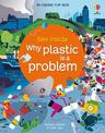 See Inside Why Plastic is a Problem