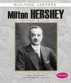Milton Hershey (Business Leaders)