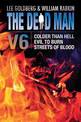 The Dead Man Volume 6: Colder than Hell, Evil to Burn, and Streets of Blood