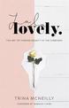La La Lovely: The Art of Finding Beauty in the Everyday