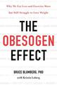 The Obesogen Effect: Why We Eat Less and Exercise More but Still Struggle to Lose Weight