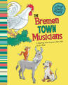 Bremen Town Musicians: a Retelling of Grimms Fairy Tale (My First Classic Story)