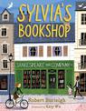 Sylvia's Bookshop: The Story of Paris's Beloved Bookstore and Its Founder (As Told by the Bookstore Itself!)