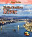 Living Beside a River (Places We Live)