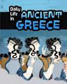 Daily Life in Ancient Greece (Daily Life in Ancient Civilizations)