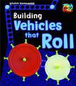 Building Vehicles That Roll (Young Engineers)