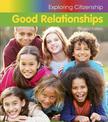 Good Relationships (Exploring Citizenship)