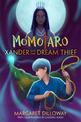 Momotaro: Xander And The Dream Thief: Xander and the Dream Thief