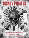 Disney Pirates: The Definitive Collector's Anthology: Ninety Years of Pirates in Disney Feature Films, Television Shows, and Par