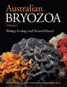 Australian Bryozoa Volume 1: Biology, Ecology and Natural History