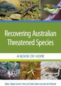 Recovering Australian Threatened Species: A Book of Hope