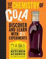 The Chemistry of Cola: Discover and Learn with 21 Experiments