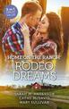 Home On The Ranch: Rodeo Dreams/Rodeo Dreams/Her Rodeo Man/No Ordinary Cowboy