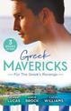 Greek Mavericks: For The Greek's Revenge/The Consequence of His Vengeance/The Greek's Pleasurable Revenge/Taken by Her Greek Bos