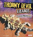 Thorny Devil Lizards and Other Extreme Reptile Adaptations (Extreme Adaptations)