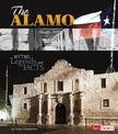 Alamo: Myths, Legends, and Facts