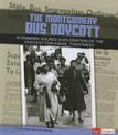 Montgomery Bus Boycott: a Primary Source Exploration of the Protest for Equal Treatment (We Shall Overcome)