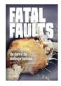 Fatal Faults: Story of the Challenger Explosion