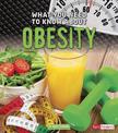 What You Need to Know About Obesity (Focus on Health)